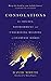 Consolations: The Solace, Nourishment and Underlying Meaning of Everyday Words - Book by David Whyte