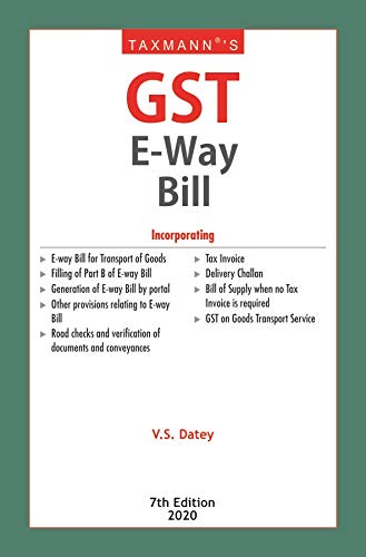 Taxmann's GST E-Way Bill (7th Edition 2020)