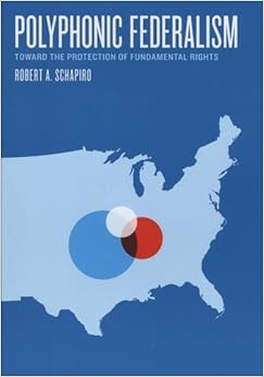 Polyphonic Federalism: Toward the Protection of Fundamental Rights