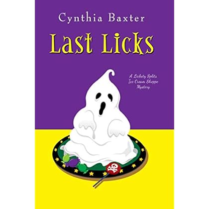 Last Licks (A Lickety Splits Mystery Book 3) Last Licks (A Lickety Splits Mystery Book 3)