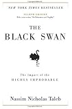The Black Swan: The Impact of the Highly Improbable by Taleb, Nassim Nicholas (1st (first) Edition) [Hardcover(2007)]