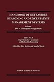 Handbook of Defeasible Reasoning and Uncertainty Management Systems : Volume 5: Algorithms for Uncertainty and Defeasible Reasoning, , 9048156033
