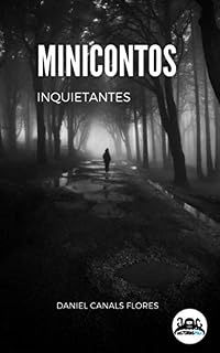 Livro Minicontos Inquietantes: 38 minicontos que não te deixarão quieto