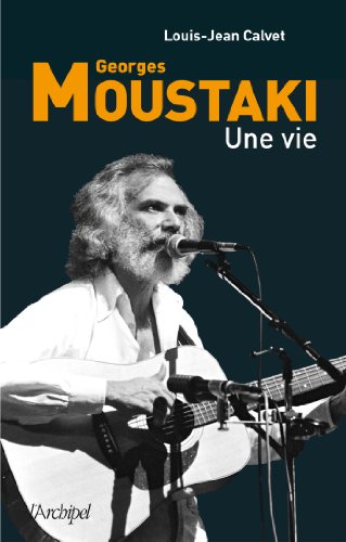 Georges Moustaki: une vie