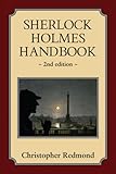 Sherlock Holmes Handbook: Second Edition by Christopher Redmond
