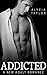 Addicted (The MMA Romance Series - Book #3)