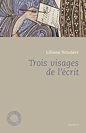 Trois visages de l'écrit