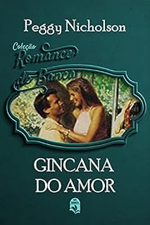 Livro 08. Gincana do amor (Coleção Romance de Banca)