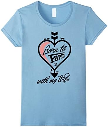 Women's farmer shirt born to farm with my wife Large Baby Blue