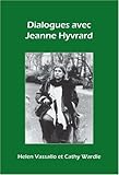 Dialogues avec Jeanne Hyvrard, Vassallo, Helen and Wardle, Cathy, 9042020741