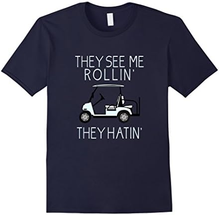 Mens They See Me Rollin They Hatin Funny Golfers T-shirt Large Navy