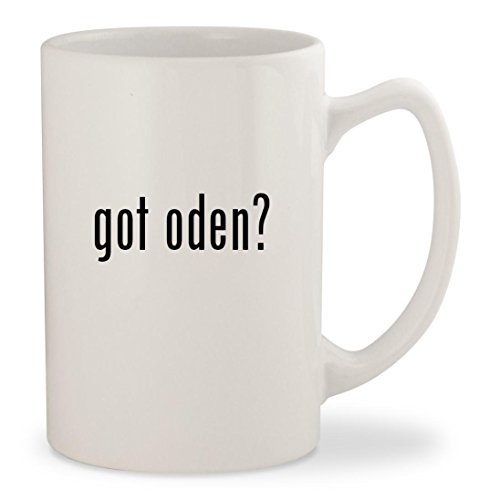 got oden? - White 14oz Ceramic Statesman Coffee Mug Cup