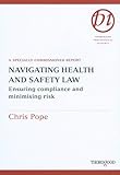 Image de Navigating Health and Safety Law: Ensuring Compliance and Minimising Risk (Thorogood Reports)