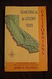Californians: Searching for the Golden State by 