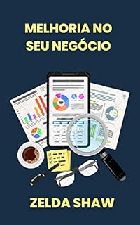 Livro MELHORIA NO SEU NEGÓCIO: Dicas para melhorar o seu negócio