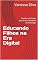 Livro Educando Filhos na Era Digital: Desafios e Soluções para o Uso Consciente da Tecnologia
