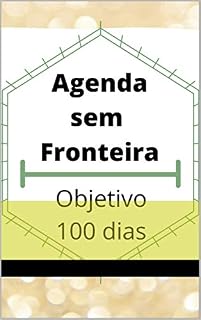 Livro Agenda sem fronteira objetivo 100 dias
