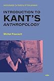 Introduction to Kant's Anthropology (Semiotext(e)/Foreign Agents)