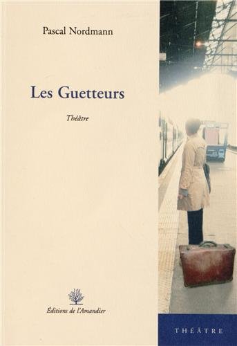 Les  guetteurs