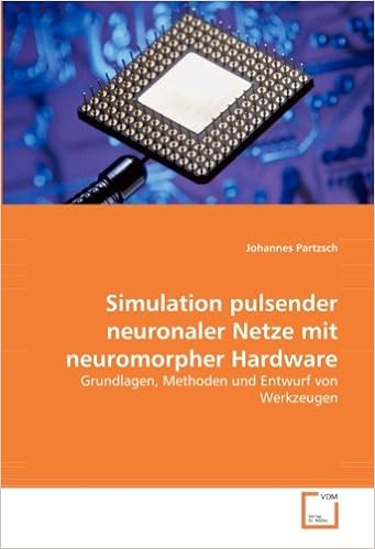 Simulation Pulsender Neuronaler Netze Mit Neuromorpher Hardware Grundlagen Methoden Und Entwurf Von Werkzeugen Amazon De Partzsch Johannes Bucher