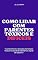 Livro Como Lidar Com Parentes Tóxicos e Difíceis