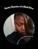 Poetic Memoirs of a Black Diva by Karolyn Huddleston
