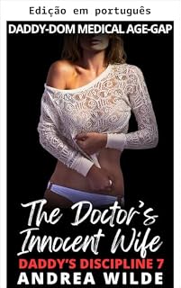Livro A esposa inocente do médico (Disciplina do papai Livro 7)