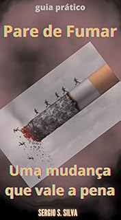 Livro Pare de Fumar - Uma mudança que Vale a Pena