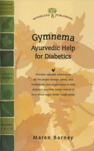 Gymnema: Ayurvedic Help for Diabetics (Woodland Health Series)