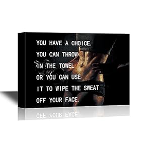 Canvas Wall Art - You Have a Choice You Can Throw in The Towel or You Can Use It to Wipe The Sweat Off Your Face - Gallery Wrap Modern Home Art | Ready to Hang - 12x18 inches