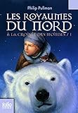 Les Royaumes Du Nord (Folio Junior) (French Edition) by 