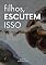 Livro FILHOS, ESCUTEM ISSO