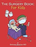 The Surgery Book: For Kids