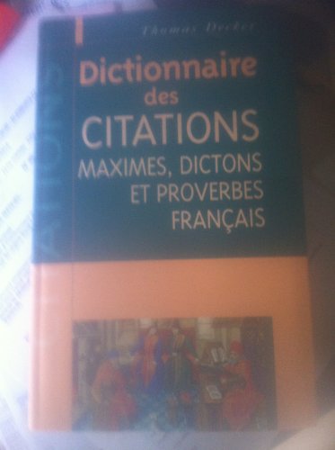 Dictionnaire des citations, maximes, dictons et proverbes français