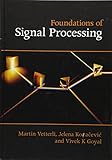 Foundations of Signal Processing