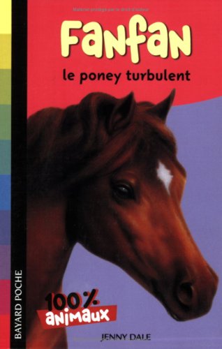 Fanfan : Le poney turbulant by (Mass Market Paperback)