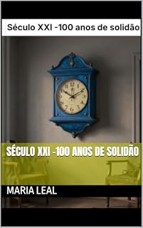 Livro Século XXI -100 anos de solidão