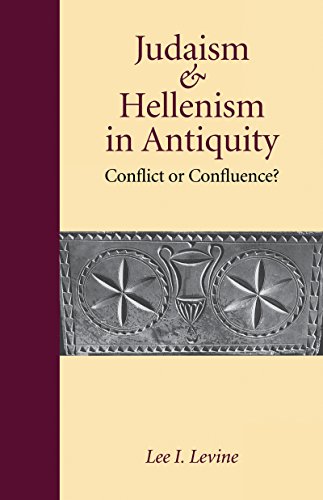 READ Judaism and Hellenism in Antiquity: Conflict or Confluence? (Samuel and Althea Stroum Lectures in Je<br />[W.O.R.D]