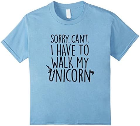 unisex-child Sorry Can't I Have To Walk My Unicorn T-Shirt 10 Baby Blue