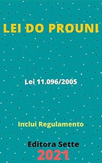 Livro Lei do Prouni – Lei 11.096/2005: Atualizada - 2021