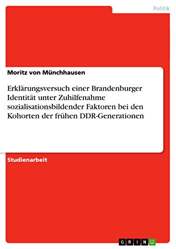 Erklärungsversuch einer Brandenburger Identität unter Zuhilfenahme sozialisatio…