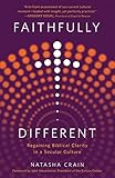 Faithfully Different: Regaining Biblical Clarity in