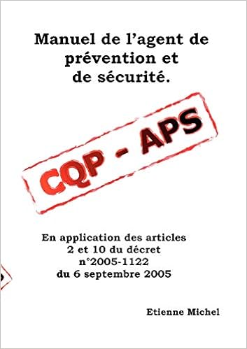 Manuel De L Agent De Prevention Et De Securite Cqp Aps Amazon Fr Etienne Michel Livres
