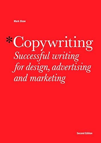 Download Copywriting: Successful writing for design, advertising and marketing PDF