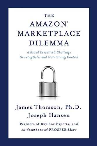 Amazon Marketplace Dilemma: A Brand Executive's Challenge Growing Sales and Ma