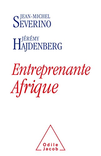 Entreprenante Afrique by Jean-Michel Sévérino, Jérémy Hajdenberg