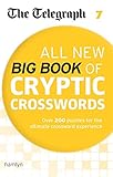 The Telegraph All New Big Book of Cryptic Crosswords 7 (Telegraph Puzzle Books)