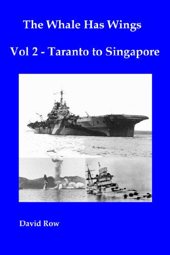 The Whale Has Wings Vol 2 - Taranto to Singapore by David Row