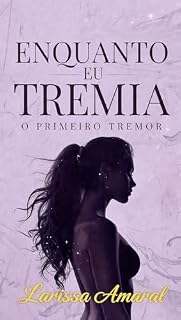 Livro Enquanto eu tremia : O primeiro tremor