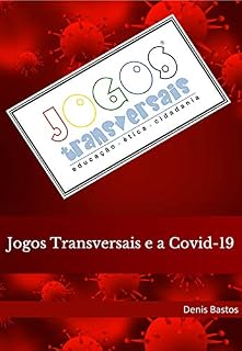 Livro Os Jogos Transversais e a Covid-19